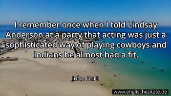 Englisches Zitat von John Hurt als Bild