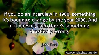 Englisches Zitat von John Hurt als Bild