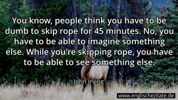 Englisches Zitat von John Irving als Bild