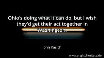 Englisches Zitat von John Kasich als Bild