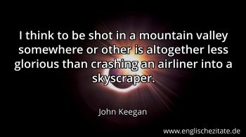 Englisches Zitat von John Keegan als Bild