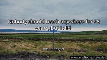 Englisches Zitat von John Keegan als Bild