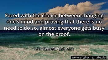 Englisches Zitat von John Kenneth Galbraith als Bild