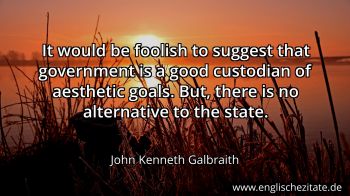 Englisches Zitat von John Kenneth Galbraith als Bild