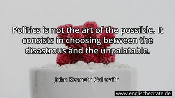 Englisches Zitat von John Kenneth Galbraith als Bild