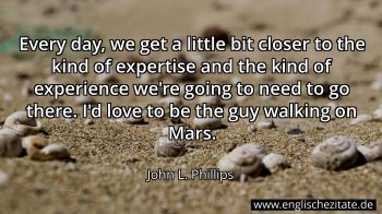Englisches Zitat von John L. Phillips als Bild
