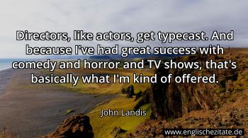 Englisches Zitat von John Landis als Bild