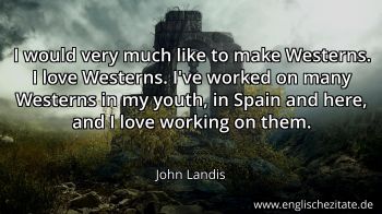 Englisches Zitat von John Landis als Bild