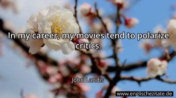Englisches Zitat von John Landis als Bild