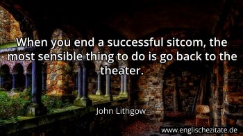 Englisches Zitat von John Lithgow als Bild