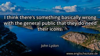 Englisches Zitat von John Lydon als Bild
