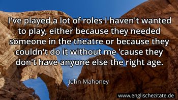 Englisches Zitat von John Mahoney als Bild