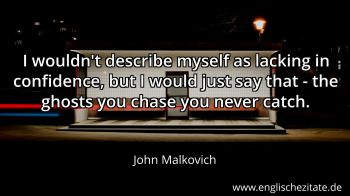 Englisches Zitat von John Malkovich als Bild