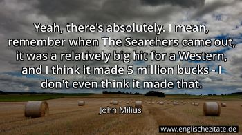 Englisches Zitat von John Milius als Bild