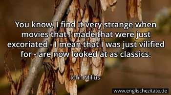 Englisches Zitat von John Milius als Bild