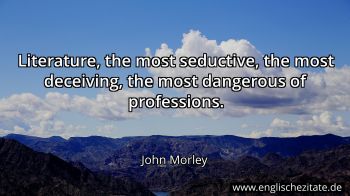 Englisches Zitat von John Morley als Bild