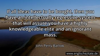 Englisches Zitat von John Perry Barlow als Bild