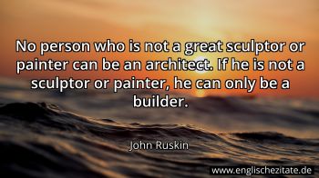 Englisches Zitat von John Ruskin als Bild