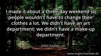 Englisches Zitat von John Sayles als Bild