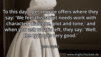 Englisches Zitat von John Sayles als Bild