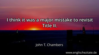 Englisches Zitat von John T. Chambers als Bild