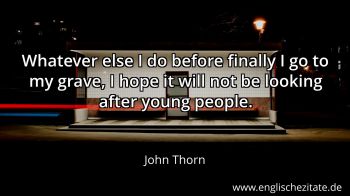 Englisches Zitat von John Thorn als Bild