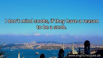 Englisches Zitat von John Waters als Bild