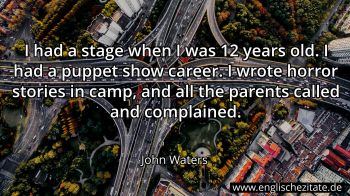 Englisches Zitat von John Waters als Bild