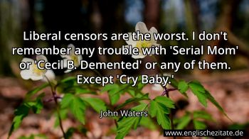 Englisches Zitat von John Waters als Bild