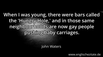 Englisches Zitat von John Waters als Bild