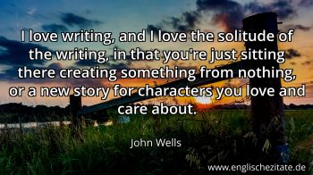 Englisches Zitat von John Wells als Bild