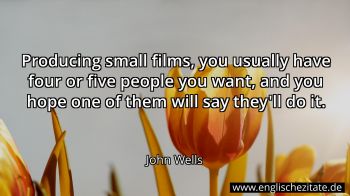 Englisches Zitat von John Wells als Bild