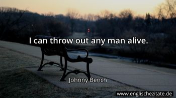 Englisches Zitat von Johnny Bench als Bild