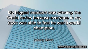 Englisches Zitat von Johnny Bench als Bild