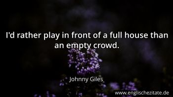Englisches Zitat von Johnny Giles als Bild