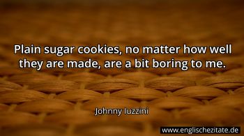 Englisches Zitat von Johnny Iuzzini als Bild