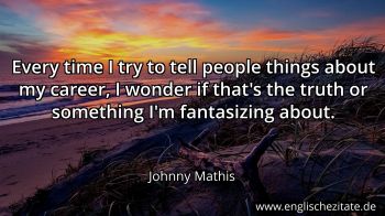 Englisches Zitat von Johnny Mathis als Bild