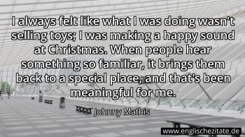 Englisches Zitat von Johnny Mathis als Bild