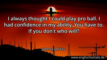 Englisches Zitat von Johnny Unitas als Bild