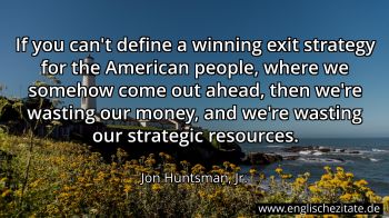 Englisches Zitat von Jon Huntsman, Jr. als Bild