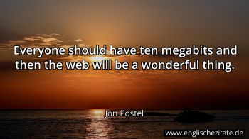 Englisches Zitat von Jon Postel als Bild