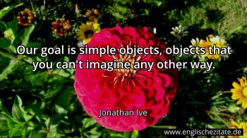 Englisches Zitat von Jonathan Ive als Bild