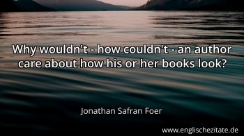 Englisches Zitat von Jonathan Safran Foer als Bild
