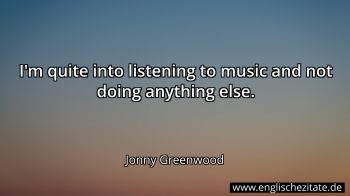Englisches Zitat von Jonny Greenwood als Bild