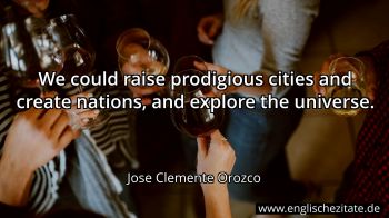 Englisches Zitat von Jose Clemente Orozco als Bild