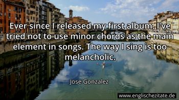 Englisches Zitat von Jose Gonzalez als Bild