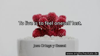 Englisches Zitat von Jose Ortega y Gasset als Bild