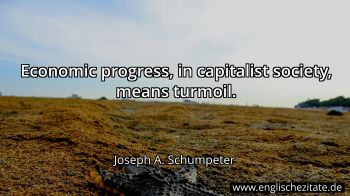 Englisches Zitat von Joseph A. Schumpeter als Bild