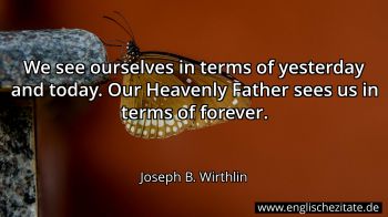 Englisches Zitat von Joseph B. Wirthlin als Bild