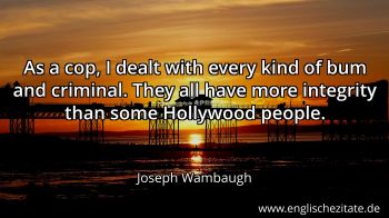 Englisches Zitat von Joseph Wambaugh als Bild